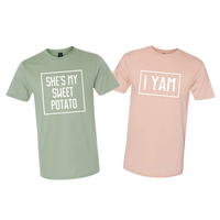 She's My Sweet Potato, I Yam Tee Shirt 